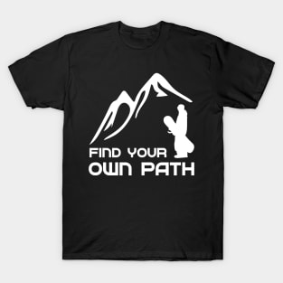 Find your own Path Snowboarding T-Shirt